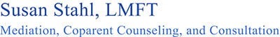 Susan Stahl, LMFT Mediation, Coparent Counseling, and Consultation